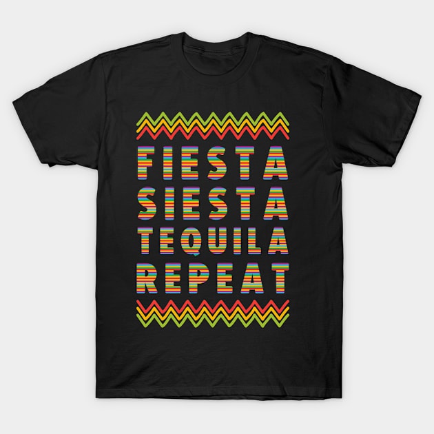 Fiesta Siesta Tequila Repeat Funny Cinco De Mayo T-Shirt by DesignergiftsCie